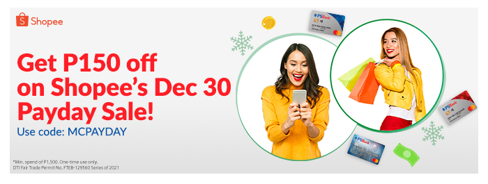 Pay PhP150 less at Shopee’s Dec. 30 Payday Sale with your PSBank Mastercard® cards!